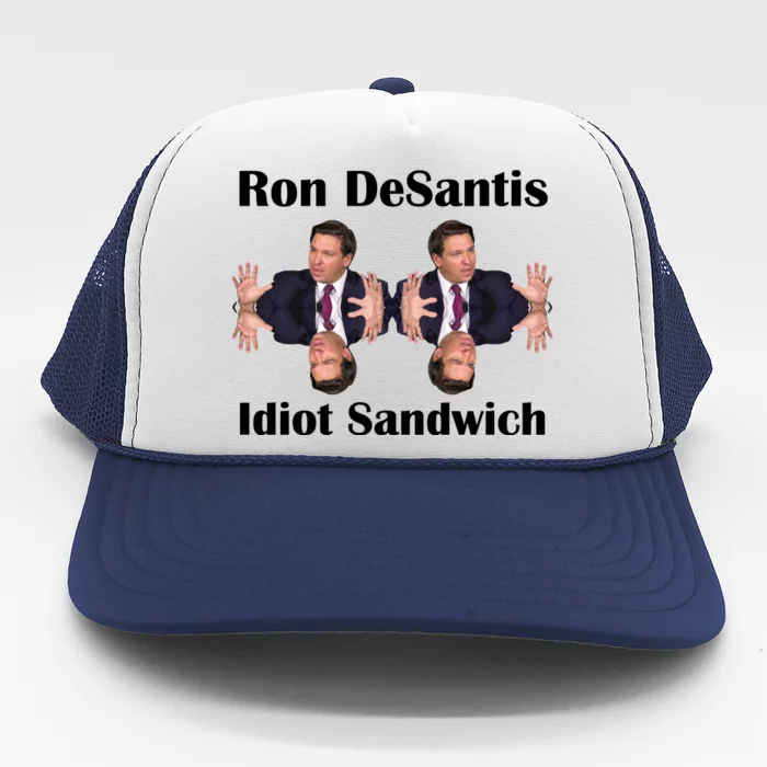 Ron Desantis Idiot Sandwich Florida Governor Trucker Hat