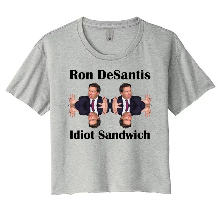 Ron Desantis Idiot Sandwich Florida Governor Women's Crop Top Tee