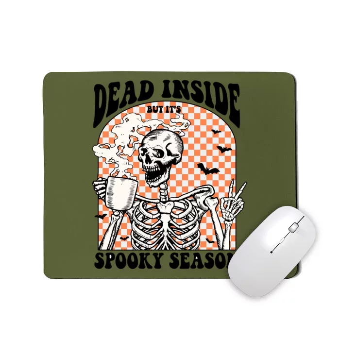 Retro Dead Inside But ItS Spooky Season Coffee Lovers Gift Mousepad