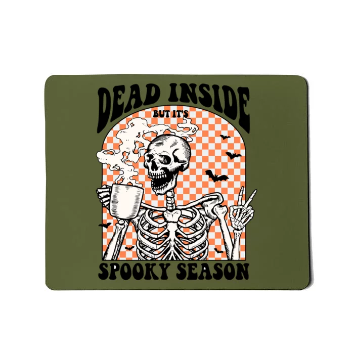 Retro Dead Inside But ItS Spooky Season Coffee Lovers Gift Mousepad