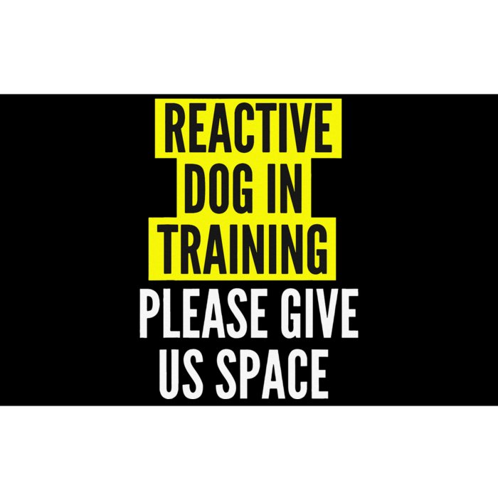 Reactive Dog In Training BOTH SIDES & Nervous Dog Owners Bumper Sticker