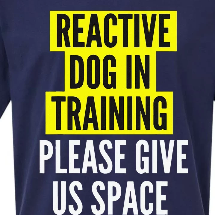 Reactive Dog In Training BOTH SIDES & Nervous Dog Owners Sueded Cloud Jersey T-Shirt