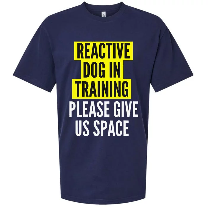 Reactive Dog In Training BOTH SIDES & Nervous Dog Owners Sueded Cloud Jersey T-Shirt