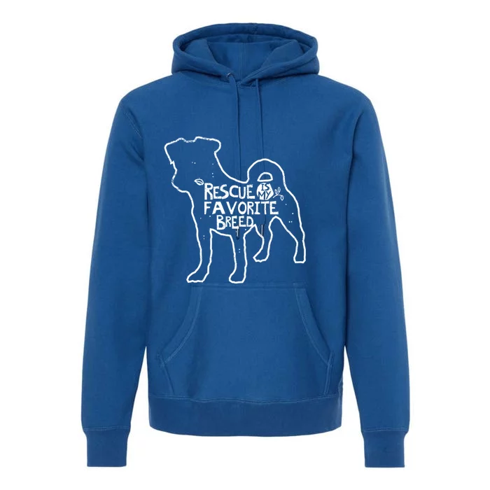 Rescue Dog Is My Favorite Breed Fun Dog Lover Gift Great Gift Premium Hoodie