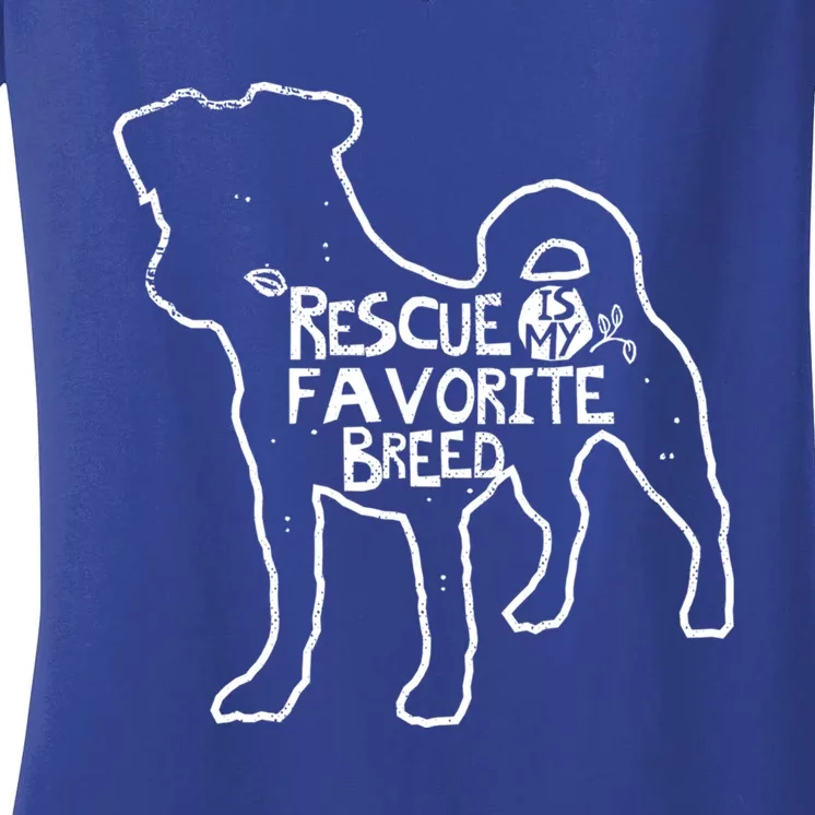 Rescue Dog Is My Favorite Breed Fun Dog Lover Gift Great Gift Women's V-Neck T-Shirt