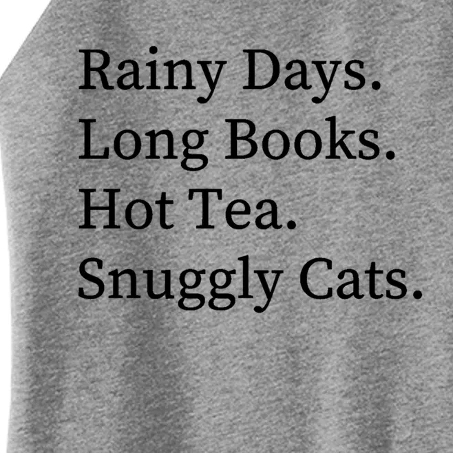 Rainy Days Long Books Hot Tea Snuggly Cats Great Gift Women’s Perfect Tri Rocker Tank