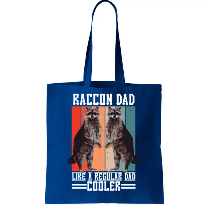 Raccon Dad Like A Regular Dad Cooler Gift Tote Bag