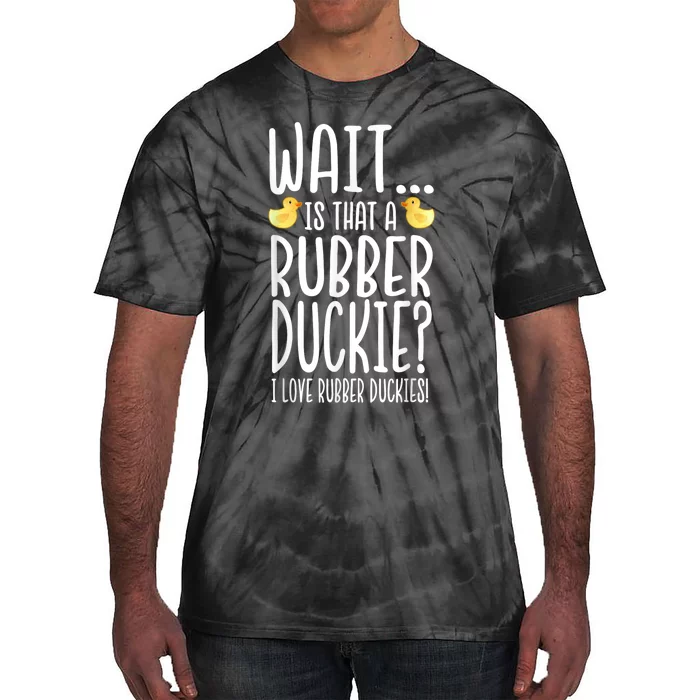 Rubber Duck Lover I Love Rubber Duckies Tie-Dye T-Shirt