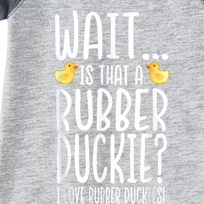 Rubber Duck Lover I Love Rubber Duckies Infant Baby Jersey Bodysuit