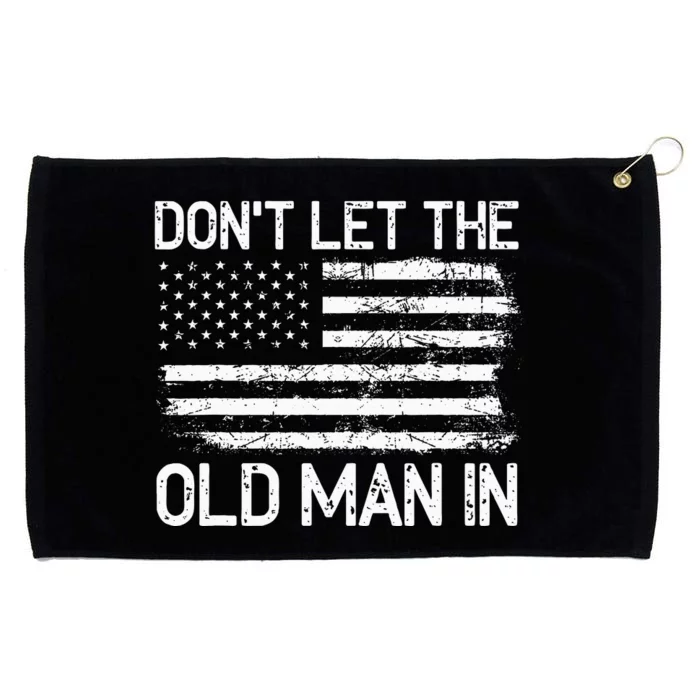 Retro Don't let the old man in vintage American Flag Grommeted Golf Towel