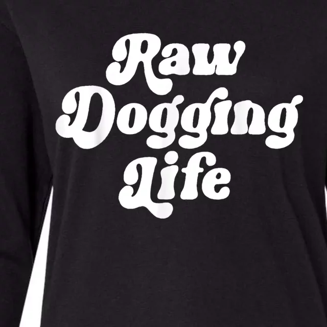 Raw Dogging Life Womens Cotton Relaxed Long Sleeve T-Shirt