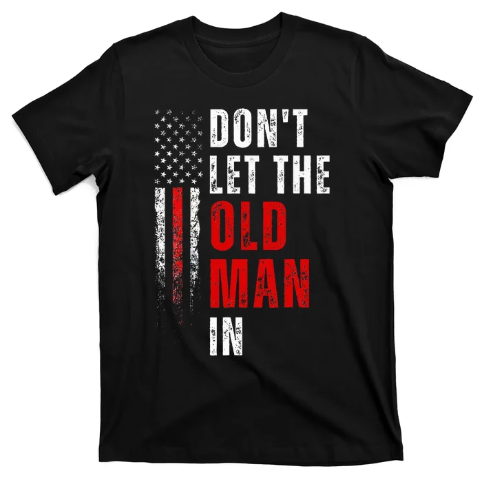 Retro DonT Let The Old Man In Vintage American Flag T-Shirt