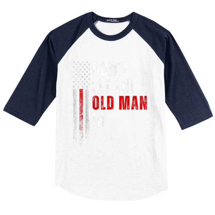 Retro DonT Let The Old Man In Vintage American Flag Funny Baseball Sleeve Shirt