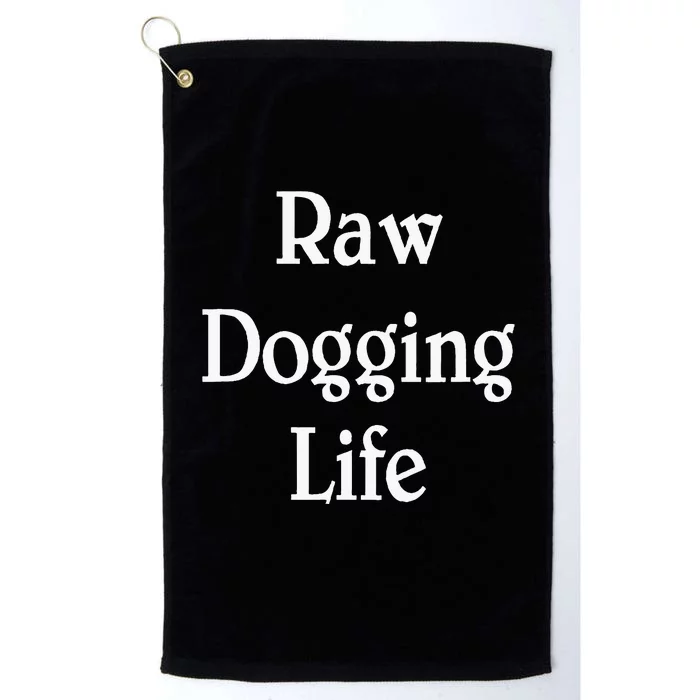 Raw Dogging Life Platinum Collection Golf Towel