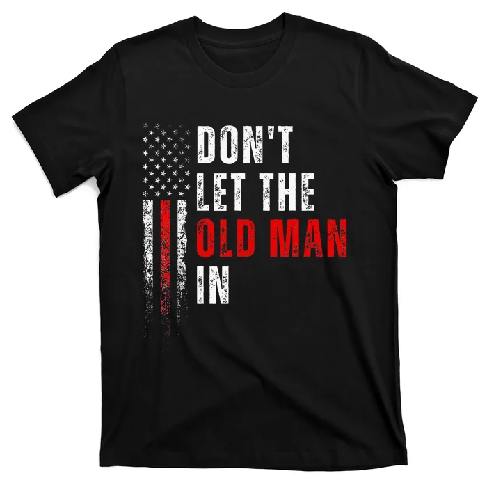 Retro DonT Let The Old Man In Vintage American Flag Funny T-Shirt