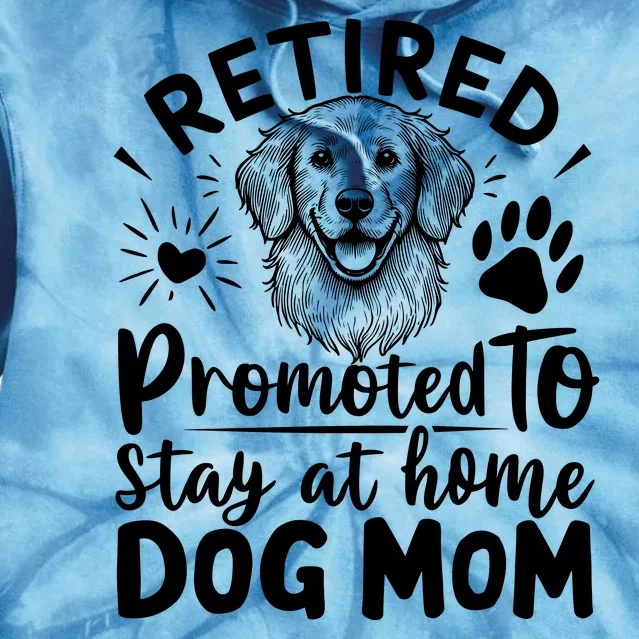 Retired Dog Mom Tie Dye Hoodie