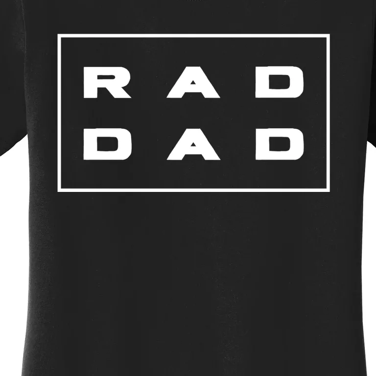 RAD DAD Minimal Logo Fathers Day Women's T-Shirt