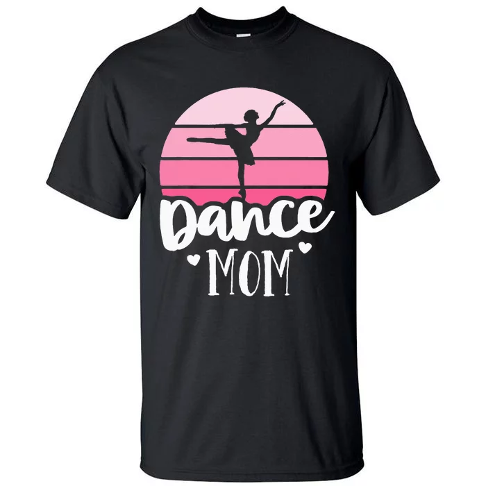 Retro Dance Mom Vintage Pink Ballerina Ballet Dancer Tall T-Shirt