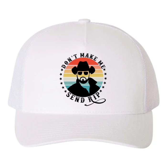 Retro Don't Make Me Send RIP Yupoong Adult 5-Panel Trucker Hat