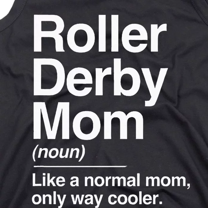 Roller Derby Mom Definition Normal Only Cooler Sports Gift Tank Top