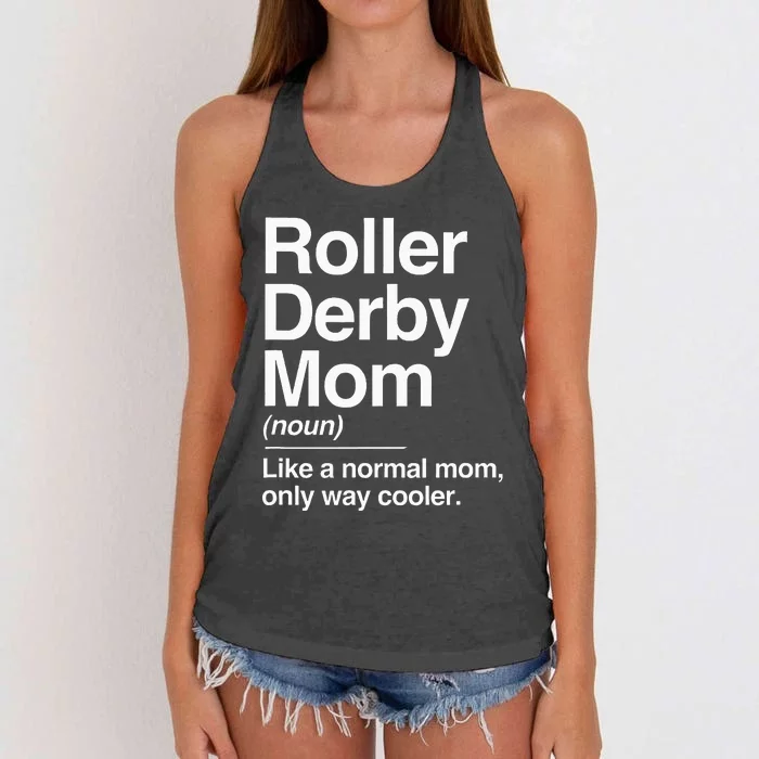 Roller Derby Mom Definition Normal Only Cooler Sports Gift Women's Knotted Racerback Tank