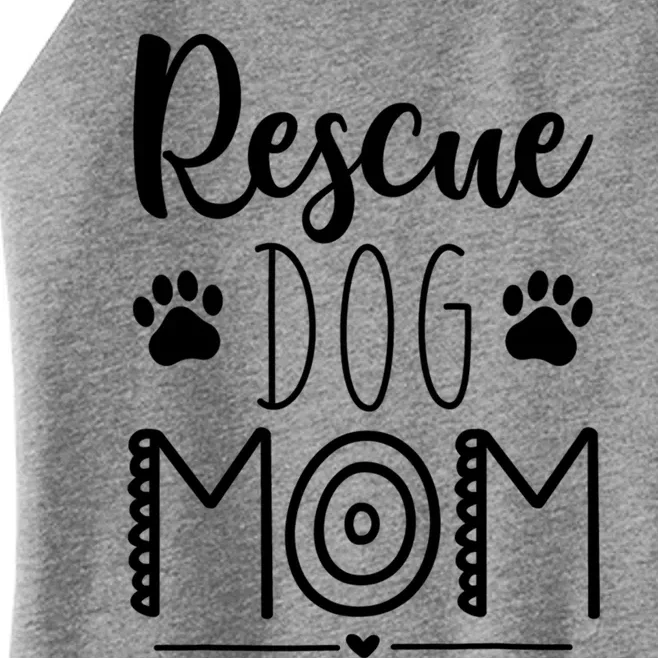 Rescue Dog Mom Dog Mama Mothers Day Cute Gift Women’s Perfect Tri Rocker Tank