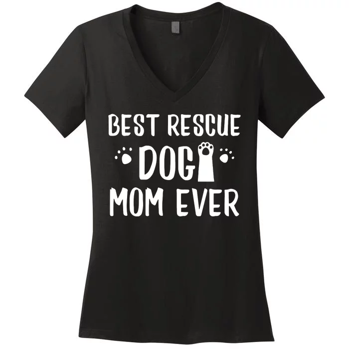 Rescue Dog Mom Sweatshirt For Mommies Of Shelter Pups Women's V-Neck T-Shirt