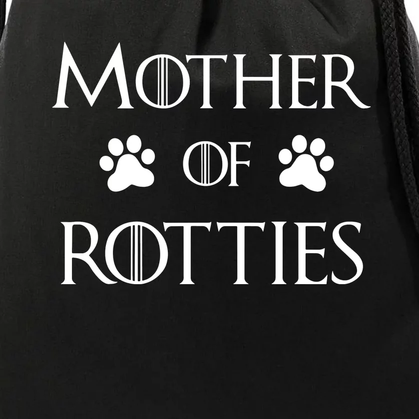 Rottie Dog Mom Shirt, Mother Of Rotties Drawstring Bag