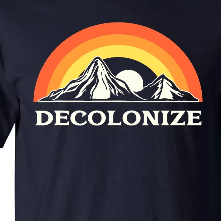 Retro Decolonize Native American Social Justice Civil Rights Tall T-Shirt