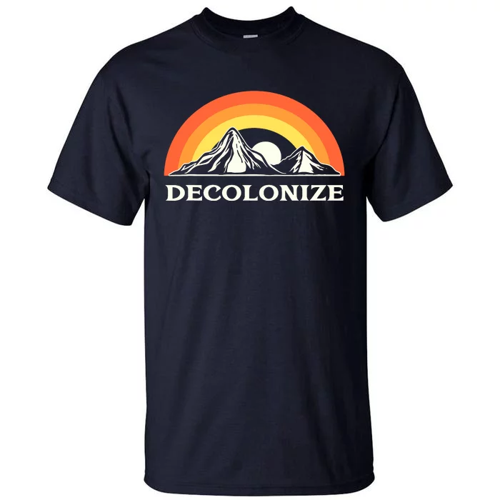 Retro Decolonize Native American Social Justice Civil Rights Tall T-Shirt