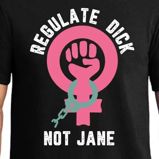 Regulate Dick Not Jane Women Power Pajama Set