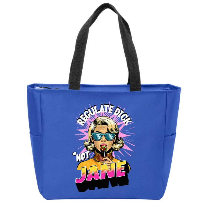 Regulate Dick Not Jane Zip Tote Bag