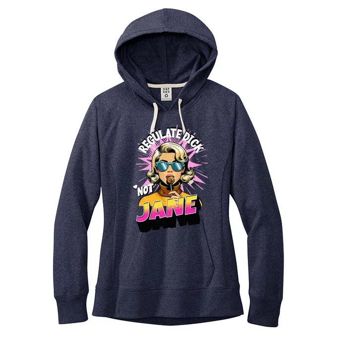 Regulate Dick Not Jane Women's Fleece Hoodie