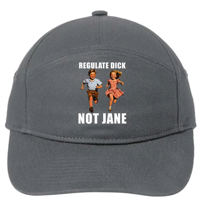 Regulate Dick Not Jane 7-Panel Snapback Hat