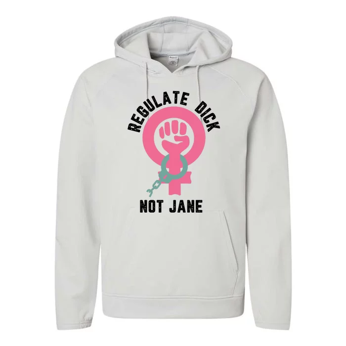 Regulate Dick Not Jane Performance Fleece Hoodie