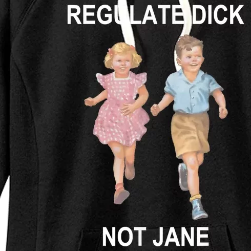 Regulate Dick Not Jane Women's Fleece Hoodie