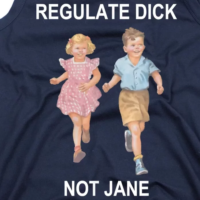 Regulate Dick Not Jane Tank Top