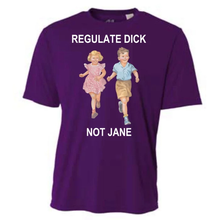 Regulate Dick Not Jane Cooling Performance Crew T-Shirt