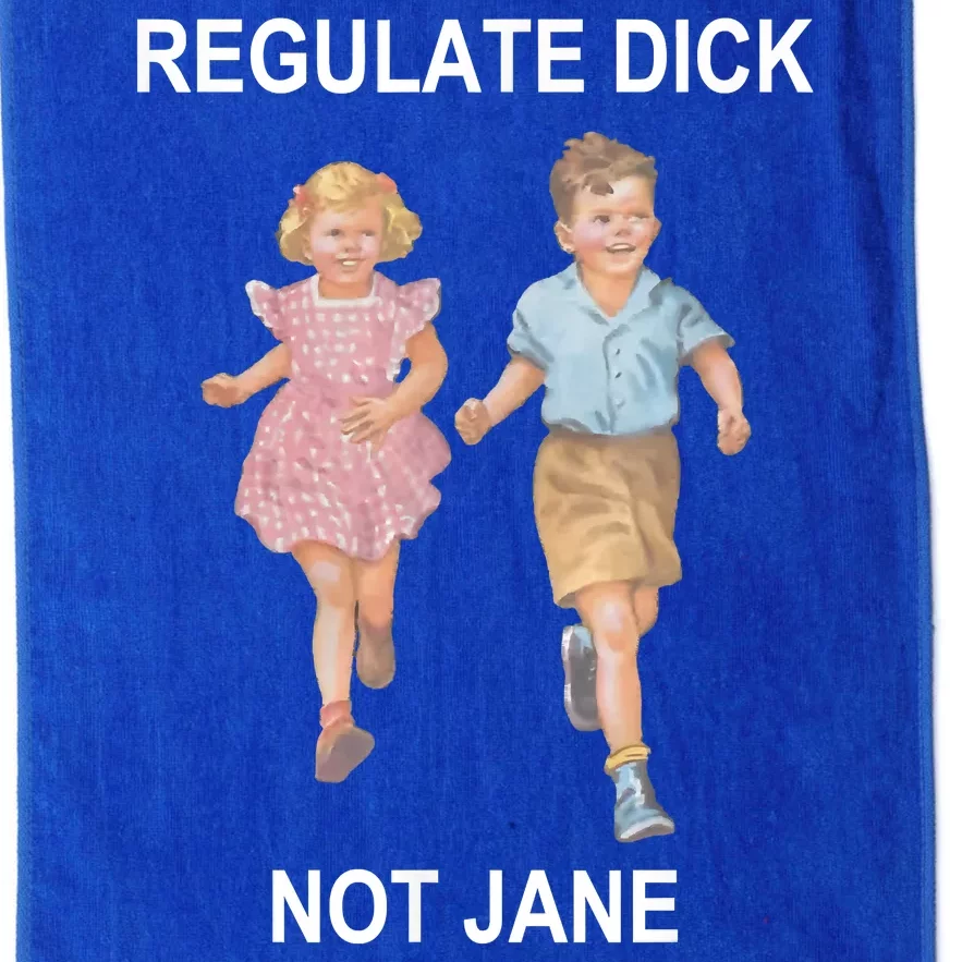 Regulate Dick Not Jane Platinum Collection Golf Towel