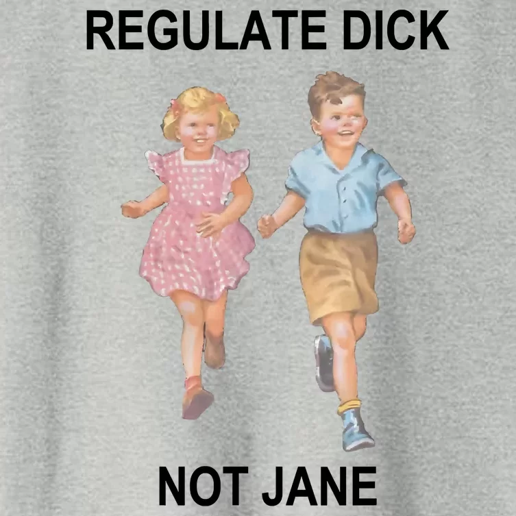 Regulate Dick Not Jane Women's Crop Top Tee