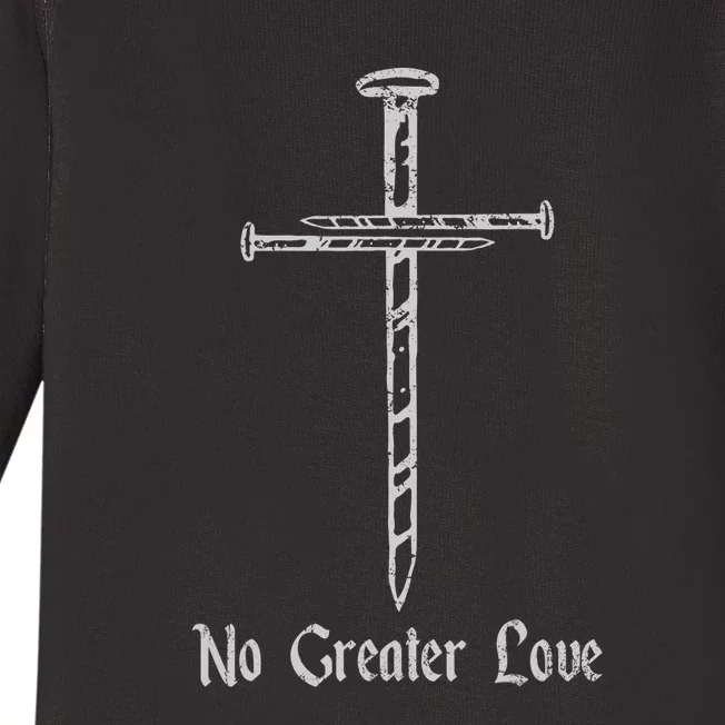 Resurrection Day No Greater Love 3 Nails Cross Baby Long Sleeve Bodysuit