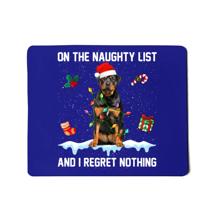 Rottweiler Dog Naughty List And I Regret Nothing Xmas Great Gift Mousepad