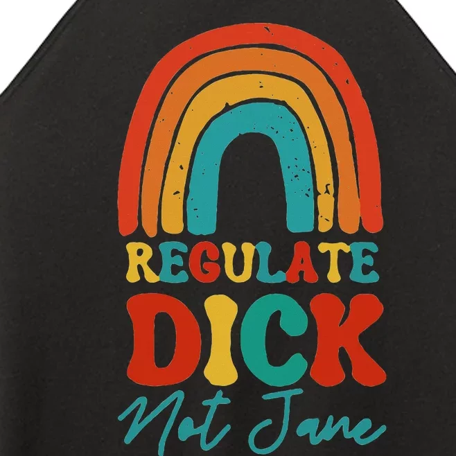 Regulate Dick Not Jane Choice Retro Rainbow Women’s Perfect Tri Rocker Tank