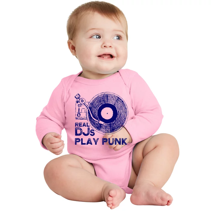 Real Djs Play Punk For Punk Dj Punk Baby Long Sleeve Bodysuit