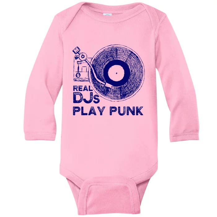 Real Djs Play Punk For Punk Dj Punk Baby Long Sleeve Bodysuit