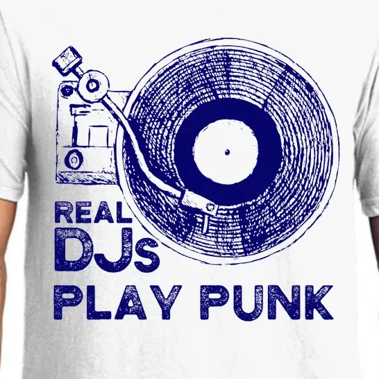 Real Djs Play Punk For Punk Dj Punk Pajama Set