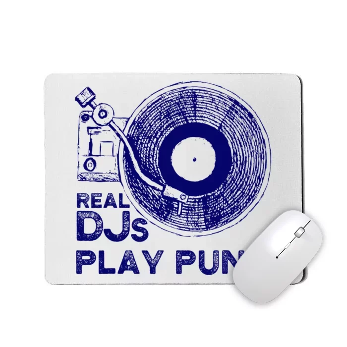 Real Djs Play Punk For Punk Dj Punk Mousepad