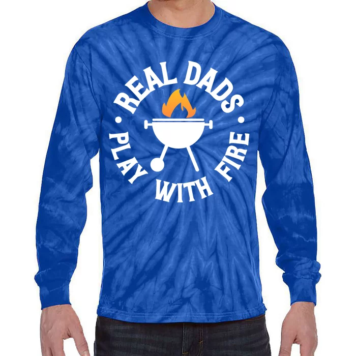 Real Dads Play With Fire Fathers Day Backyard Bbq Gift Cute Gift Tie-Dye Long Sleeve Shirt