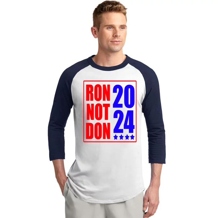 Ron DeSantis President 2024 Ron Not Don Funny Trump Baseball Sleeve Shirt