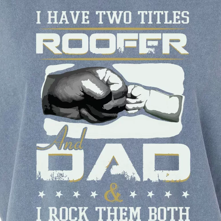 Roofer Dad Quote Design Roofing Apparel Garment-Dyed Women's Muscle Tee